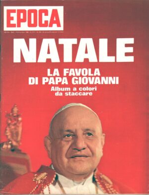 Rivista Epoca n. 795 del 19 Dicembre 1965 - In copertina Papa Giovanni XXIII ed. Mondadori