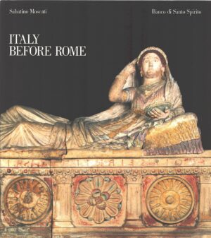 Italy before Rome di Moscati, Sabatino - In Inglese ed. Banco di Santo Spirito