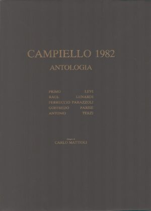 Antologia del Campiello 1982 di AA.VV. - disegni di Mattioli ed. Fantonigrafica