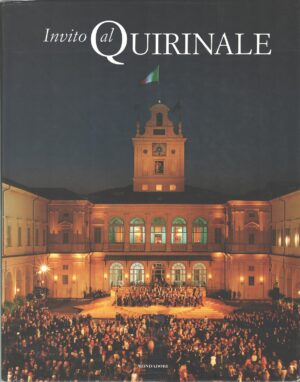 Invito al Quirinale di Montaina, Edoardo ed. Mondadori