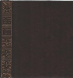 Voyages dans les Alpes (Tome Premier) di Horace Benedict De Saussure ed. Samuel Fauche (Ristampa Anastatica)