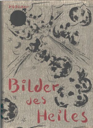 Bilder des Heiles di Bucker, Hugo - In Tedesco ed. Steyler Verlag Augustin (1965)
