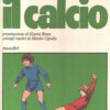 Come imparare a giocare il calcio di Hugh Allenson ed. Futuralibri