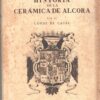 Historia de la Ceramica de Alcora di Conde de Casal - In Spagnolo ed. Madrid 1945