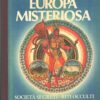 Europa misteriosa di AA.VV. ed. Selezione dal Reader's Digest