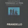 Pirandello - Il teatro nelle fotografie di Tommaso Le Pera (vol. 1) di Le Pera, Tommaso ed. Guido Talarico
