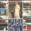 Cara Italia 48 viaggi in Italia dal 1988 al 1996 di Giovanni Paolo II ed. Ares