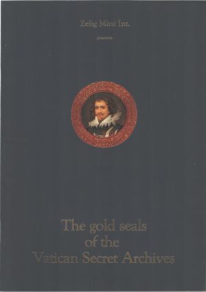 The gold seals of the Vatican Secret Archives a cura di Zelig Mint International - In Inglese ed. D'Angeli - Haeusler
