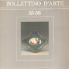 Bollettino d'Arte n. 35-36 Anno 1986 di AA.VV. ed. Istituto Poligrafico e Zecca dello Stato