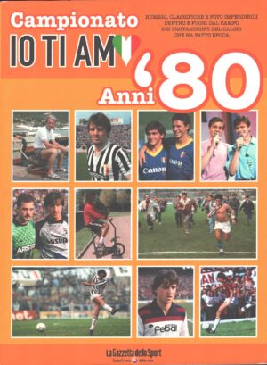 Campionato Io ti Amo Anni '80 ed. La Gazzetta dello Sport