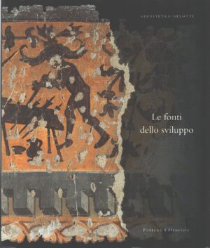 Le fonti dello sviluppo di Gianpietro Belotti ed. Fintena Editoriale