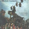 Il Presepe napoletano e Michele Cuciniello di Fittipaldi e Gaeta ed. Gaeta & Gaeta (1990)