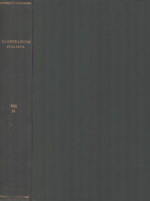 Rivista L'Illustrazione Italiana - Raccolta Secondo Semestre 1932 dal n. 27 al n. 52 ed. Treves Treccani Tumminelli