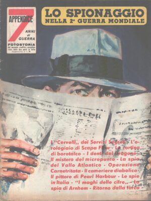 7 Anni di Guerra Appendice - Fotostoria n. 1 - Spionaggio 2° Guerra Mondiale ed. Ardita (1958)