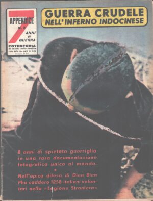 7 Anni di Guerra Appendice - Fotostoria n. 2 - Guerra Crudele ed. Ardita (1958)