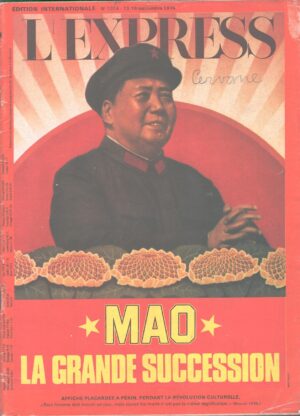 L'Express Edition Internationale n. 1314 del 13-19 Settembre 1976 - Mao La grande succession ed. Groupe L'Express