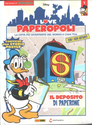 Disney I love Paperopoli n. 1 SOLO Fascicolo - Il deposito di Paperone - Centauria Panini Comics