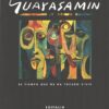 Guayasamin - El tiempo que me ha tocado vivir ed. Editalia