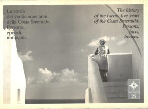La storia dei venticinque anni della Costa Smeralda ed. Consorzio Costa Smeralda