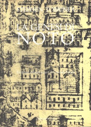 La genesi di Noto di Tobriner, Stephen ed. Dedalo
