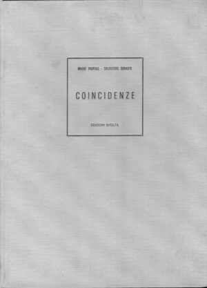 Coincidenze di Trufelli e Sebaste ed. Svolta (Prima edizione 1976) Ed. Limitata e Numerata