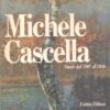 Michele Cascella Opere dal 1907 al 1946 a cura di Bossaglia e Del Guercio ed. Fabbri
