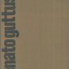 Renato Guttuso trent'anni 1939 - 1969 a cura di Levi, Carlo ed. Policrom