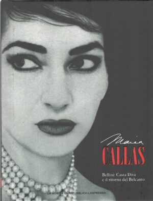 Maria Callas (vol. 1) - CD Audio con Libro - Versione da edicola