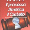 Il processo - America - Il castello di Kafka, Franz ed. Newton Compton