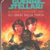 Guerre Stellari - Giovani cavalieri Jedi - Gli eredi della forza di Anderson e Moesta ed. Sperling & Kupfer (Star Wars)