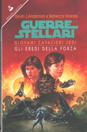 Guerre Stellari - Giovani cavalieri Jedi - Gli eredi della forza di Anderson e Moesta ed. Sperling & Kupfer (Star Wars)
