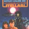 Guerre Stellari - Giovani cavalieri jedi L'Accademia del lato oscuro di Anderson e Moesta ed. Sperling & Kupfer (Star Wars)