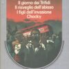 Il giorno dei Trifidi - Il risveglio dell'abisso - I figli dell'invasione - Chocky di Wyndham John ed. Mondadori
