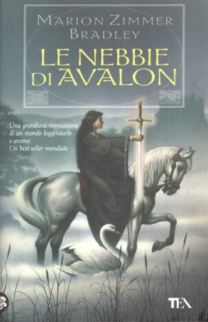 Le nebbie di Avalon di Zimmer Bradley, Marion ed. TEA