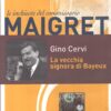La vecchia signora di Bayeux (Gino Cervi) - DVD Le Inchieste del Commissario Maigret - Versione da edicola - DVD in Italiano