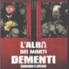 L'alba dei morti dementi - DVD in Italiano