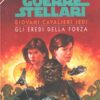 Guerre Stellari - Giovani cavalieri Jedi - Gli eredi della forza di Anderson e Moesta ed. Sperling & Kupfer (Star Wars)