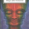 Trilogia della Fondazione di Asimov, Isaac ed. Mondadori