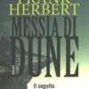 Messia di Dune - Il ciclo di Dune (vol. 2) di Herbert, Frank ed. Fanucci