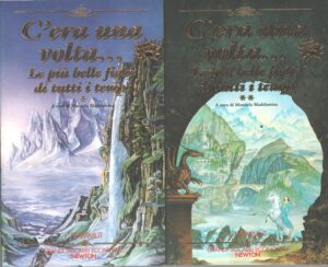 C'era una volta... Le più belle fiabe di tutti i tempi (2 volumi) a cura di Maddamma, Manuela ed. Newton Compton
