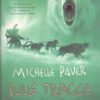 Sulle tracce del lupo - Cronache dell'era oscura (vol. 3) di Paver, Michelle ed. Mondadori