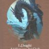 I draghi dei signori dei cieli - Le cronache perdute (vol. 2) di Weis e Hickman ed. Hachette (DragonLance)