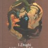 I draghi del signore del tempo - Le cronache perdute (vol. 3) di Weis e Hickman ed. Hachette (DragonLance)