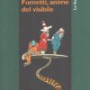Fumetti anime del visibile di Frezza, Gino ed. Meltemi