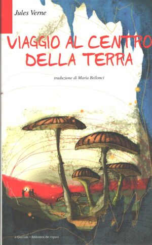 Viaggio al centro della Terra di Jules Verne ed. Il Giornale