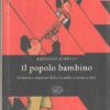 Il popolo bambino di Gibelli, Antonio ed. Einaudi (2005)
