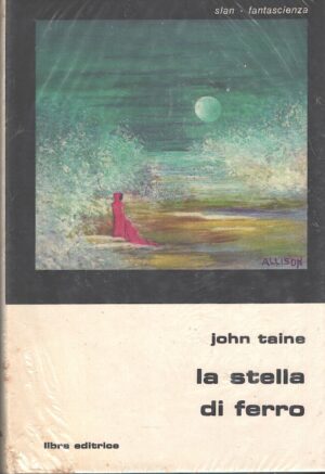 La stella di ferro di John Taine - Slan Fantascineza n. 58 ed. Libra