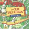 La casa sull'albero di 13 piani di Griffiths e Denton ed. Salani