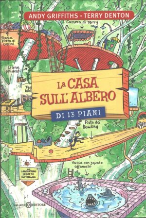 La casa sull'albero di 13 piani di Griffiths e Denton ed. Salani
