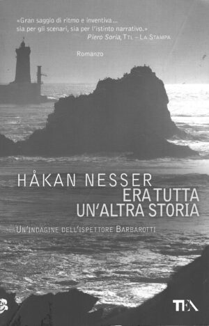 Era tutta un'altra storia di Nesser, Hakan ed. TEA